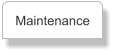 Maintenance